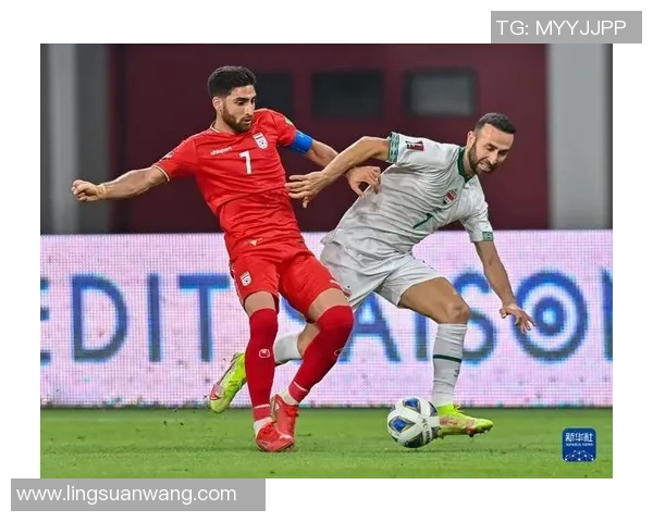 伊朗与伊拉克全场直播精彩回顾及赛后分析尽在这里