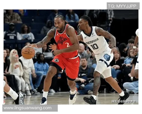 快船与灰熊激战11月24日球迷期待精彩对决与战术较量 快船与灰熊激战11月24日球迷期待精彩对决与战术较量